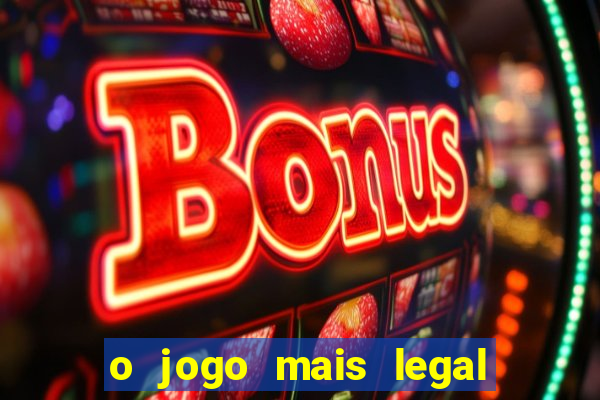 o jogo mais legal do mundo para celular